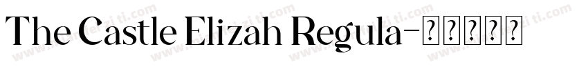 The Castle Elizah Regula字体转换